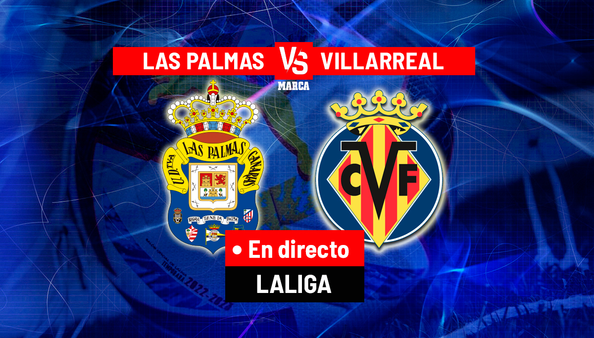 Las Palmas Vs Villarreal: Sigue El Partido De LaLiga EA Sports En Directo Las Palmas Vs Villarreal: Sigue El Partido De LaLiga EA Sports En Directo
