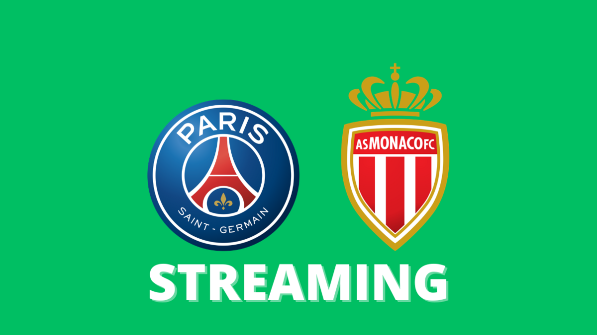 Streaming PSG - Monaco : Guide Complet Pour Regarder Le Match Streaming PSG - Monaco : Guide Complet Pour Regarder Le Match